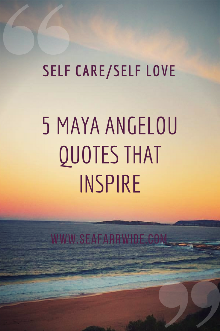 5 Maya Angelou Quotes that Inspire